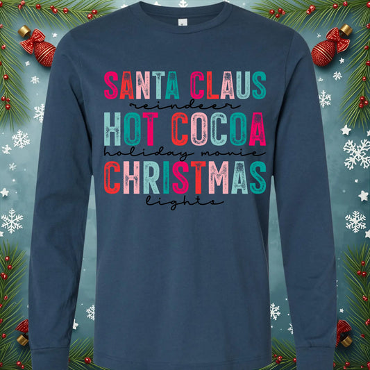 Navy blue long-sleeve shirt with colorful text Santa claus, hot cocoa, Christmas, Unisex, Holiday, 